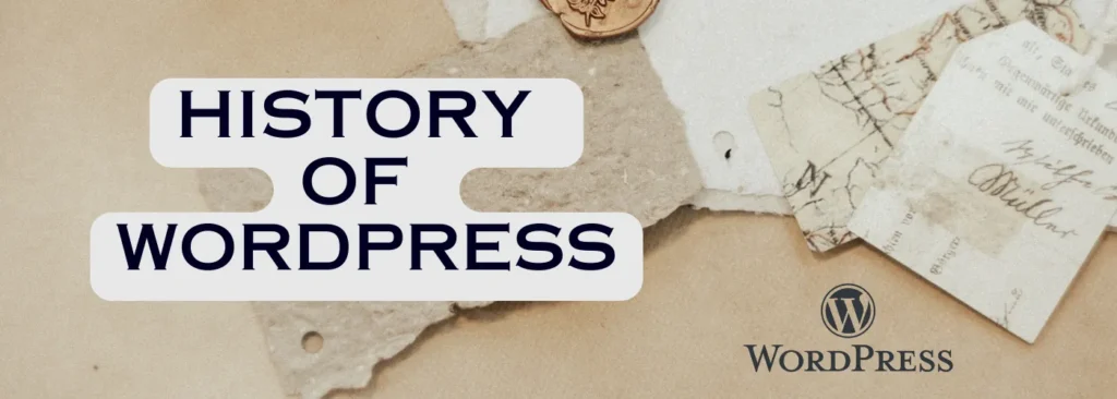 History Of WordPress