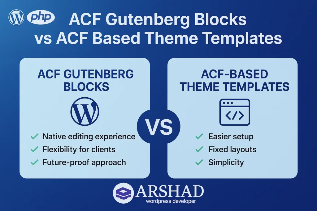 ACF Gutenberg Blocks vs. ACF-Based Theme Templates