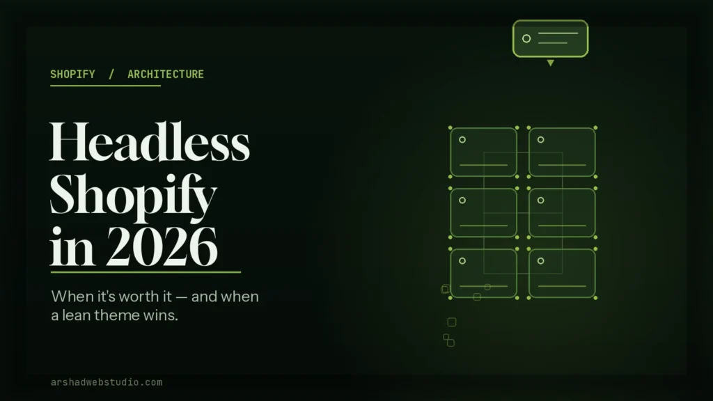 Headless Shopify in 2026: When It’s Worth It (and When It’s Not)