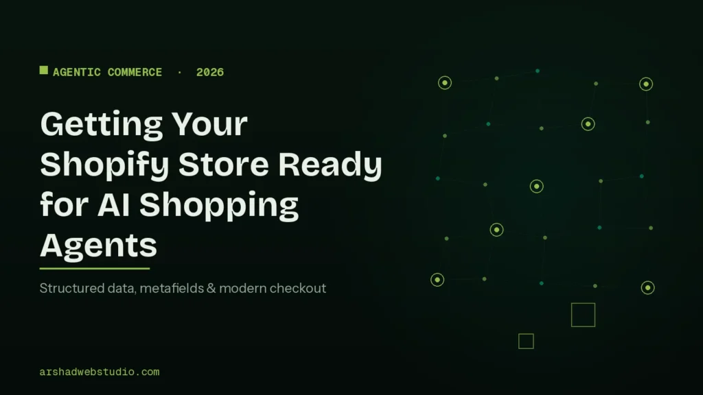 How to Prepare Your Shopify Store for AI Shopping Agents (2026 Guide)
