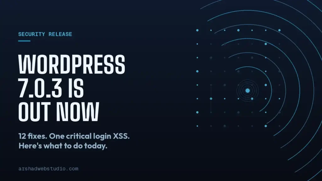 WordPress 7.0.3: The Login-Screen XSS You Can’t Ignore (and My Safe-Update Playbook)